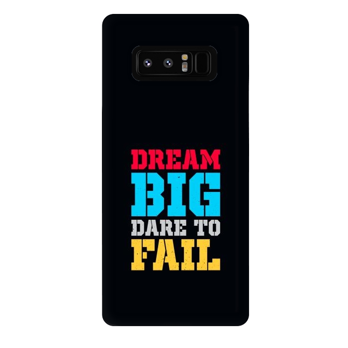 Galaxy Note 8 StrongFit dream big dare to fail by TMSarts