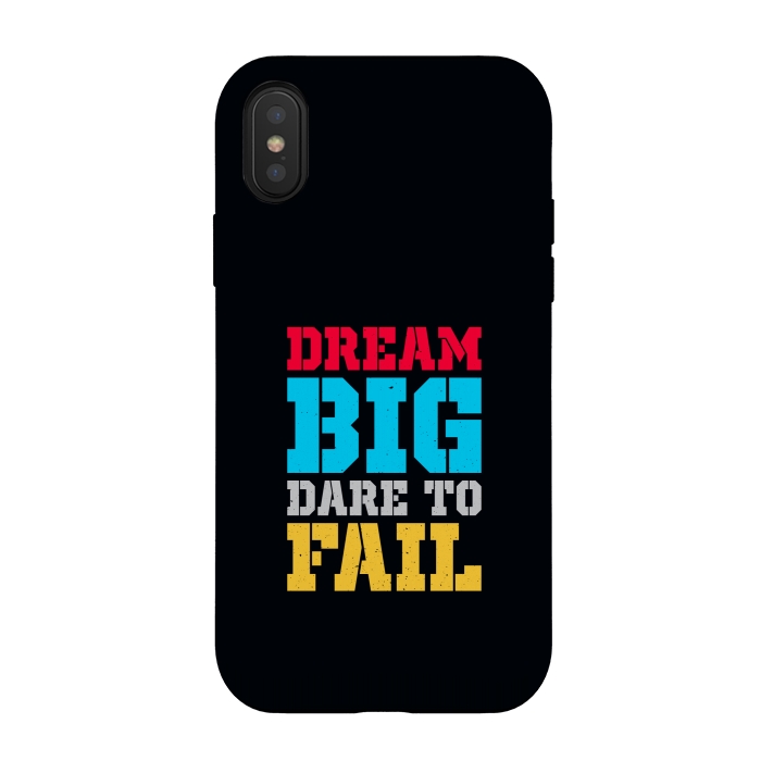 iPhone Xs / X StrongFit dream big dare to fail by TMSarts