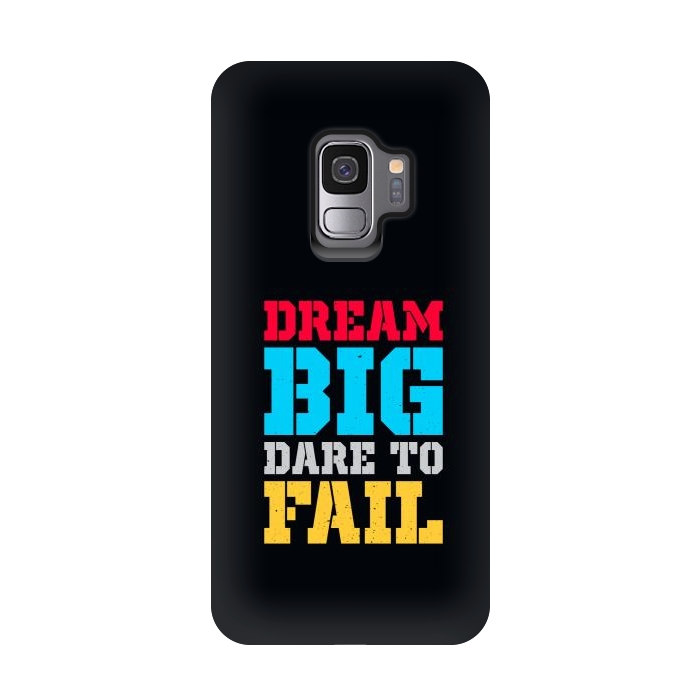 Galaxy S9 StrongFit dream big dare to fail by TMSarts