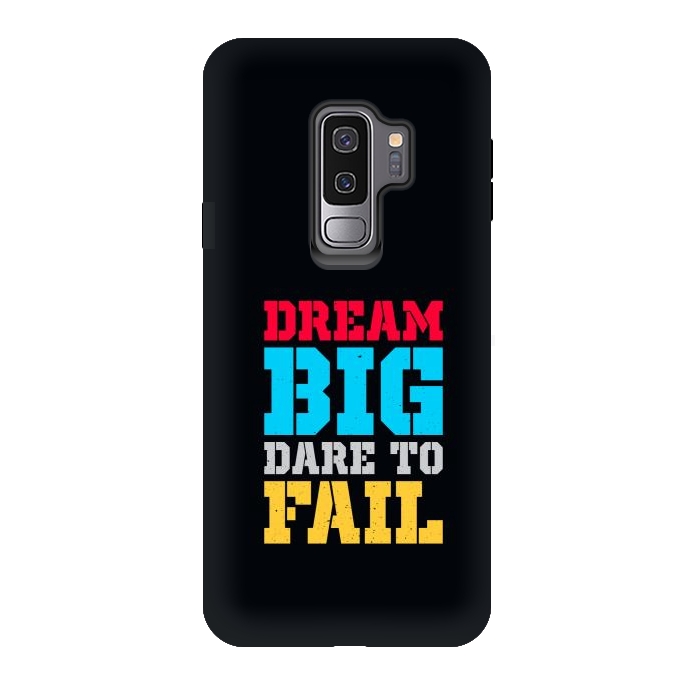 Galaxy S9 plus StrongFit dream big dare to fail by TMSarts