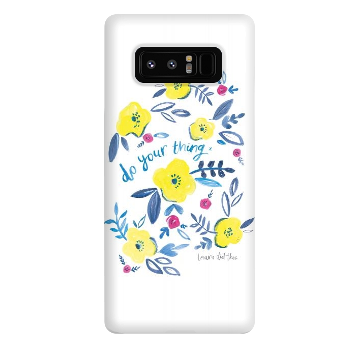 Galaxy Note 8 StrongFit do your thing flower pattern by lauradidthis