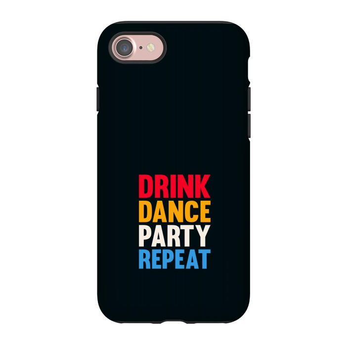 iPhone 7 StrongFit drink dance party repeat by TMSarts