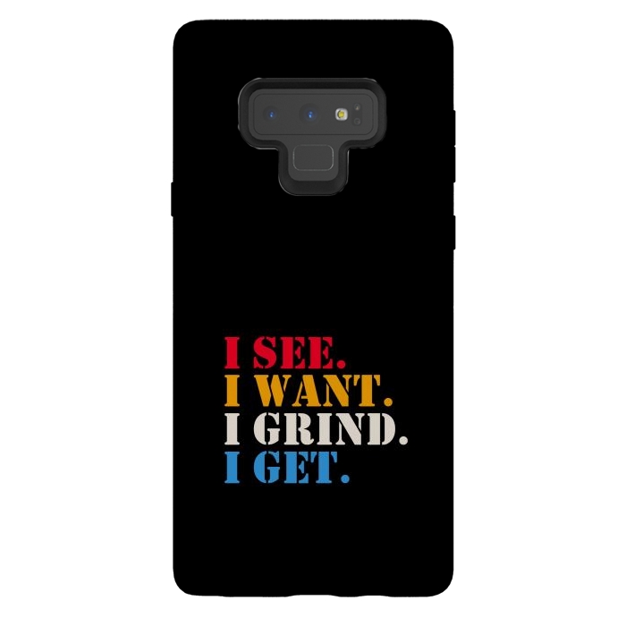 Galaxy Note 9 StrongFit i see i want i grind i get by TMSarts