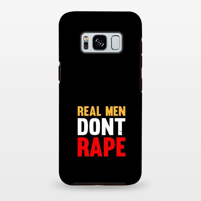 Galaxy S8 plus StrongFit real man dont rape by TMSarts