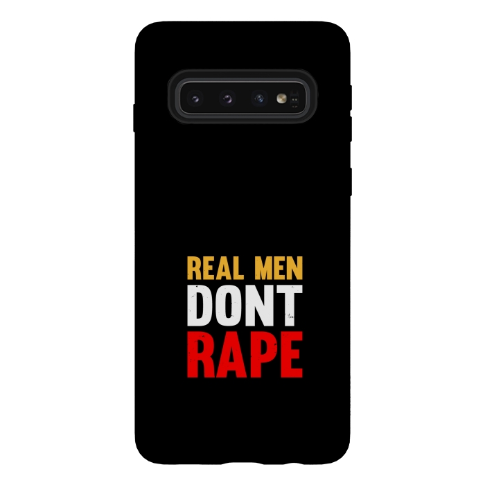 Galaxy S10 StrongFit real man dont rape by TMSarts
