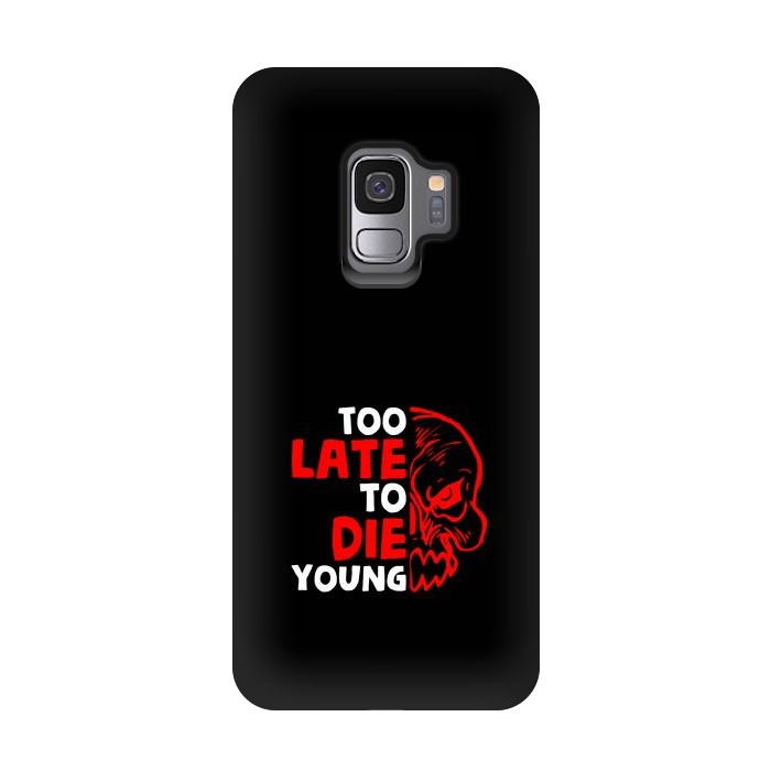 Galaxy S9 StrongFit too late to die young by TMSarts