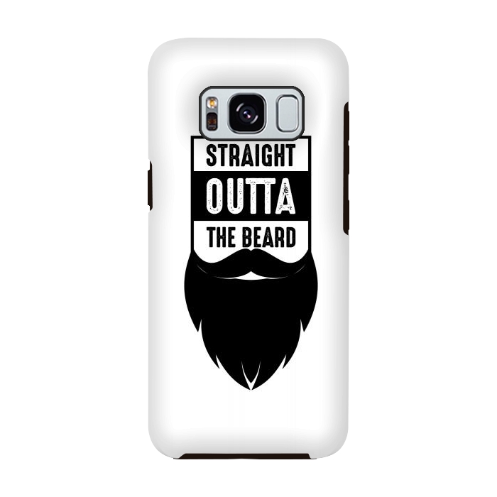 Galaxy S8 StrongFit straight outta the beard by TMSarts
