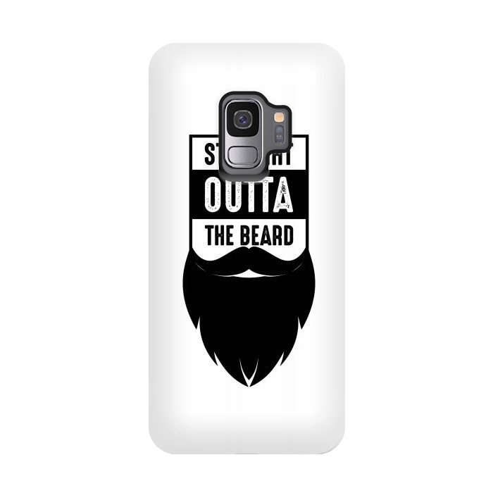 Galaxy S9 StrongFit straight outta the beard by TMSarts