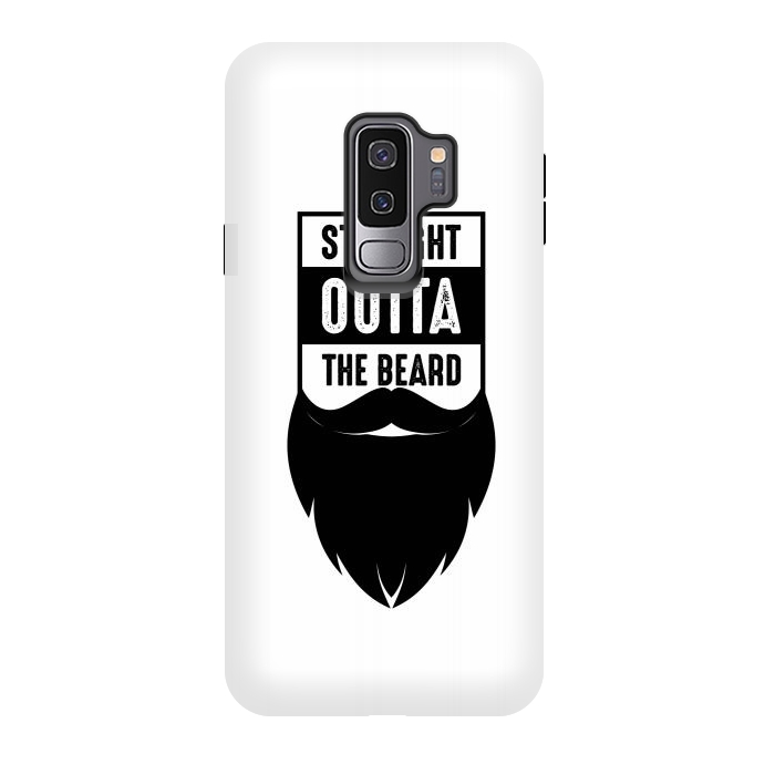 Galaxy S9 plus StrongFit straight outta the beard by TMSarts