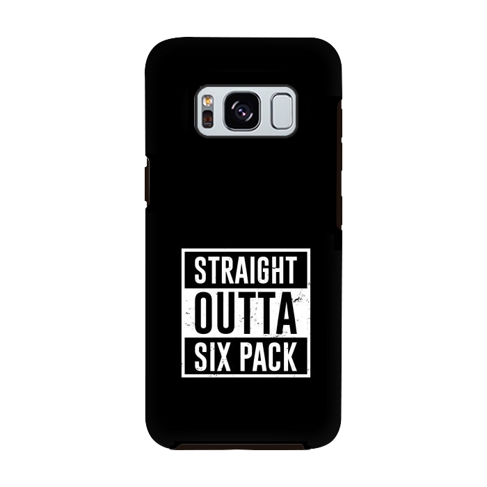 Galaxy S8 StrongFit straight outta six pack by TMSarts