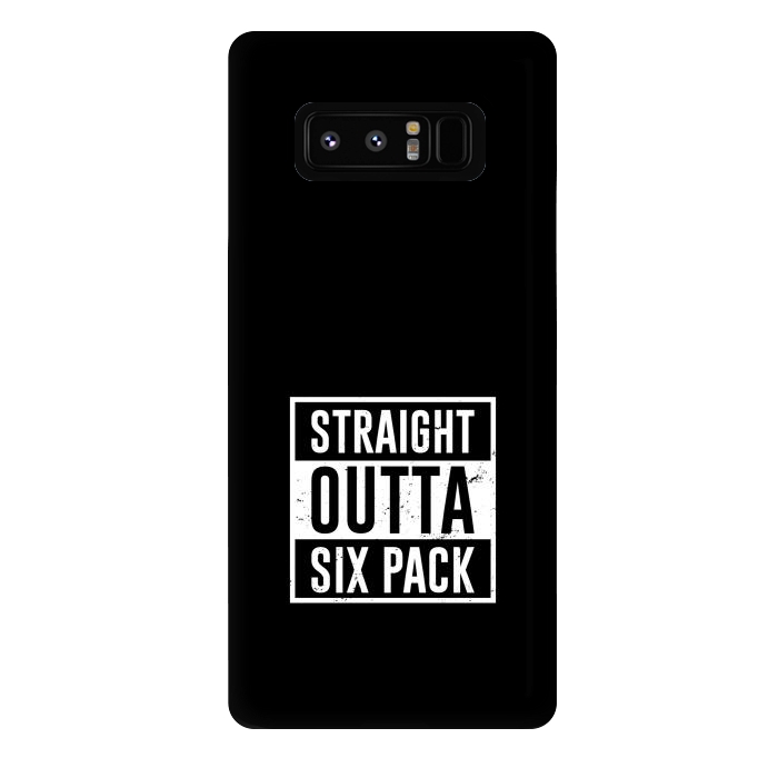 Galaxy Note 8 StrongFit straight outta six pack by TMSarts