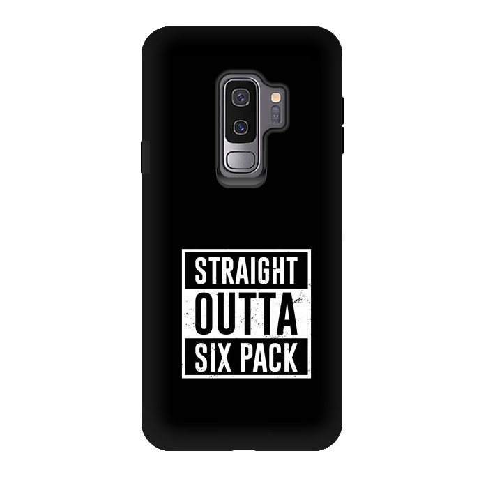 Galaxy S9 plus StrongFit straight outta six pack by TMSarts