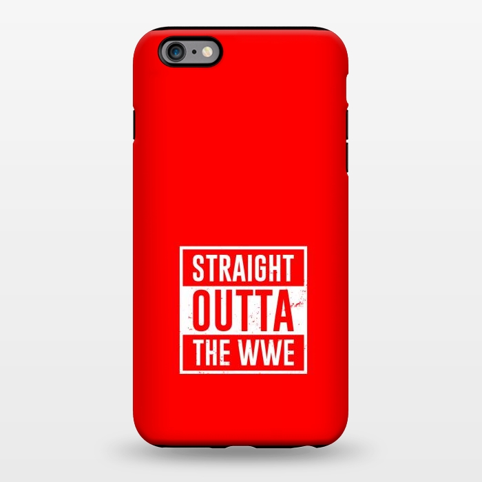 iPhone 6/6s plus StrongFit straight outta wwe by TMSarts