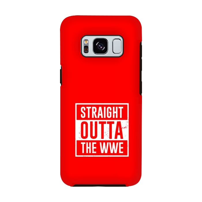 Galaxy S8 StrongFit straight outta wwe by TMSarts
