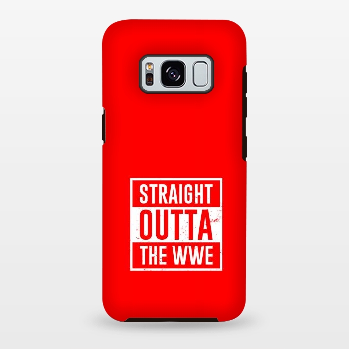 Galaxy S8 plus StrongFit straight outta wwe by TMSarts