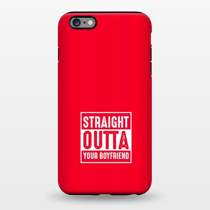 iPhone 6/6s plus StrongFit straight outta boyfriend by TMSarts