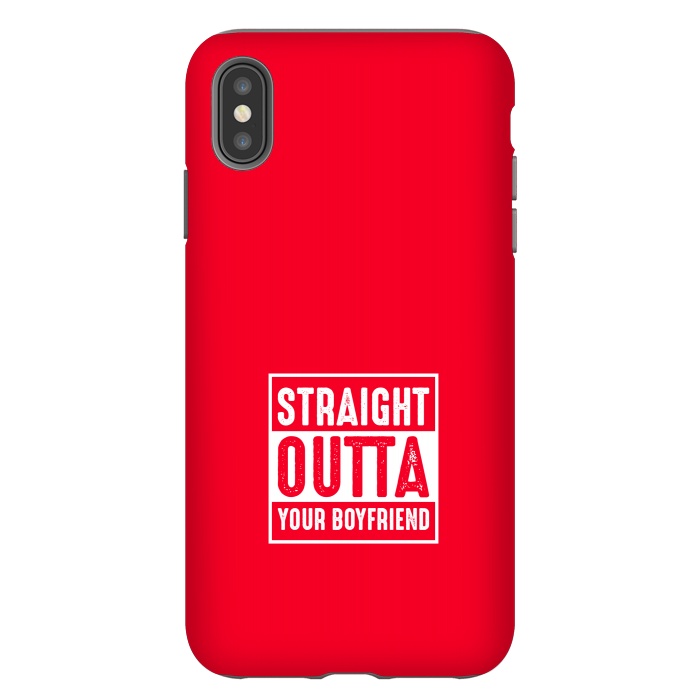 iPhone Xs Max StrongFit straight outta boyfriend by TMSarts