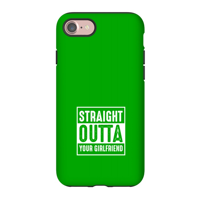 iPhone 7 StrongFit straight outta girlfriend by TMSarts