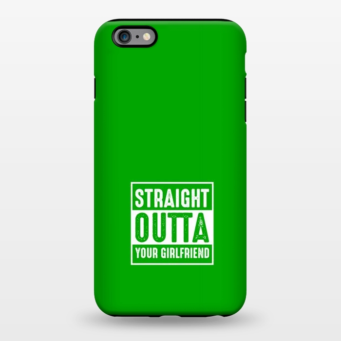 iPhone 6/6s plus StrongFit straight outta girlfriend by TMSarts
