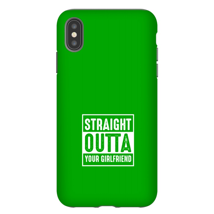 iPhone Xs Max StrongFit straight outta girlfriend by TMSarts