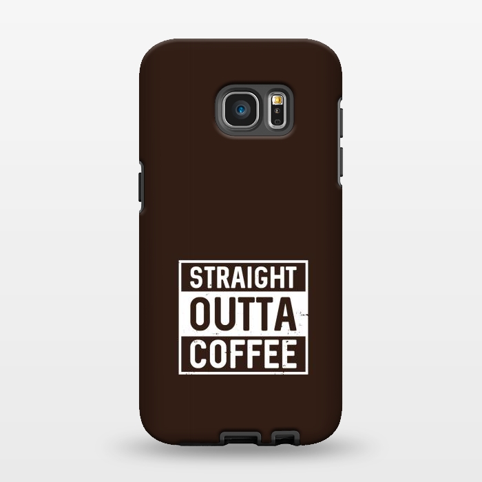 Galaxy S7 EDGE StrongFit straight outta coffee by TMSarts