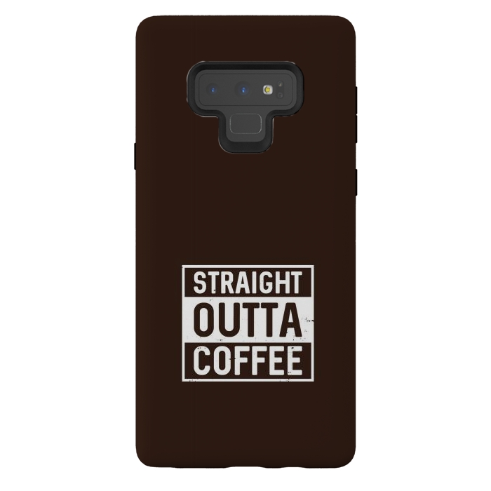Galaxy Note 9 StrongFit straight outta coffee by TMSarts
