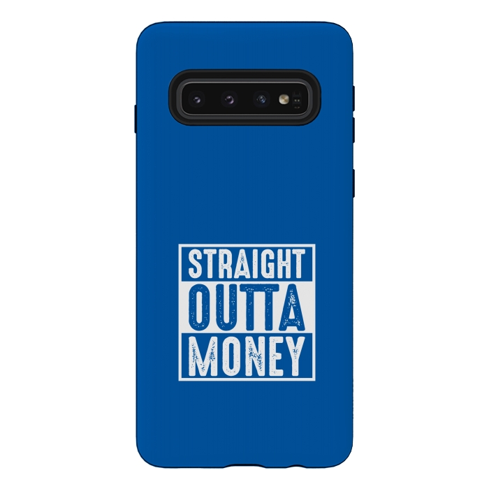 Galaxy S10 StrongFit straight outta money by TMSarts