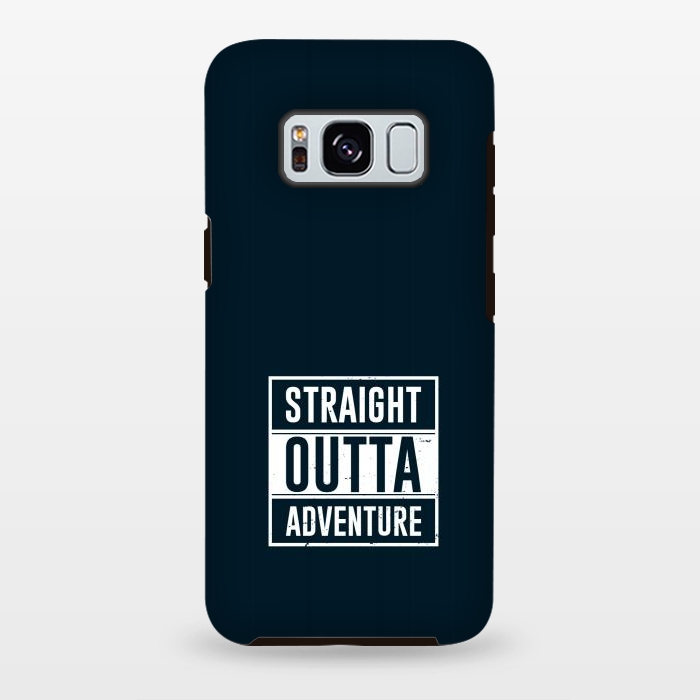 Galaxy S8 plus StrongFit straight outta adventure by TMSarts