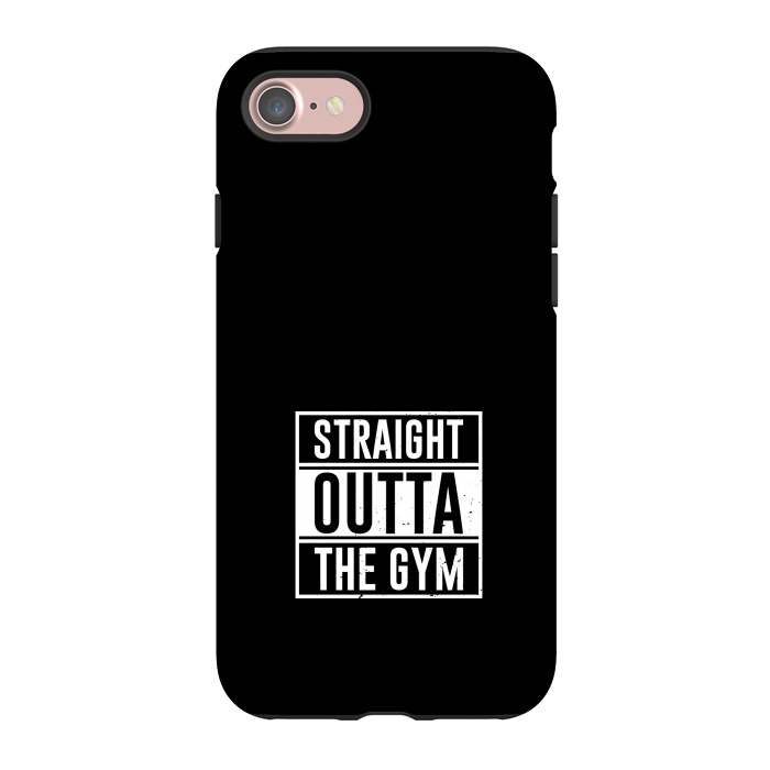 iPhone 7 StrongFit straight outta the gym by TMSarts