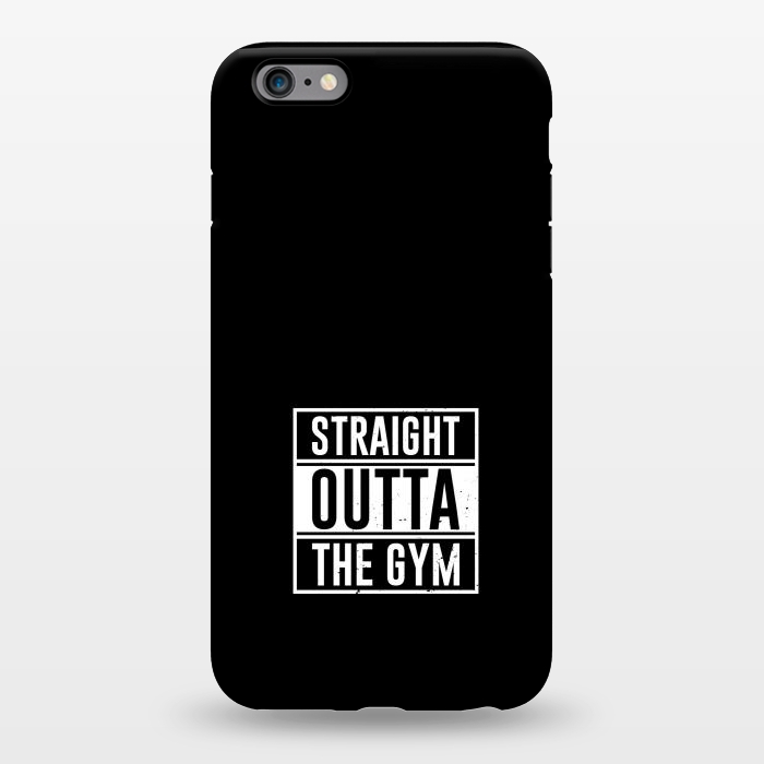 iPhone 6/6s plus StrongFit straight outta the gym by TMSarts