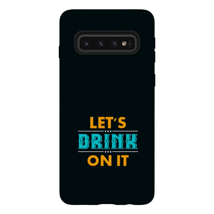 Galaxy S10 StrongFit lets drink on it by TMSarts