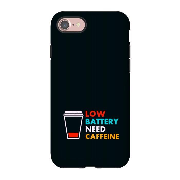 iPhone 7 StrongFit low battery need caffeine by TMSarts