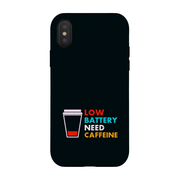 iPhone Xs / X StrongFit low battery need caffeine by TMSarts