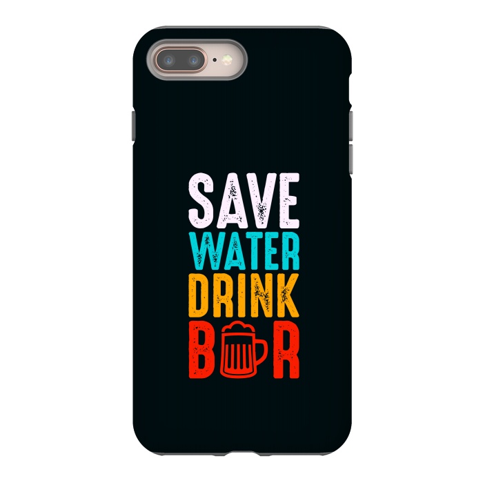 iPhone 7 plus StrongFit save water drink beer by TMSarts