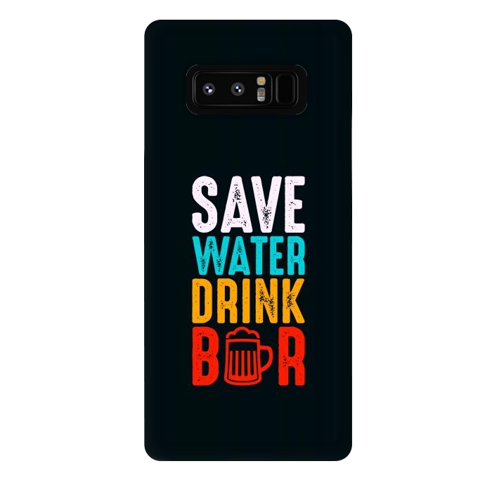 Galaxy Note 8 StrongFit save water drink beer by TMSarts