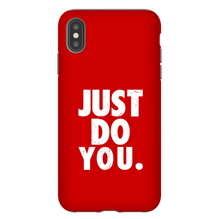 iPhone Xs Max StrongFit just do you by TMSarts