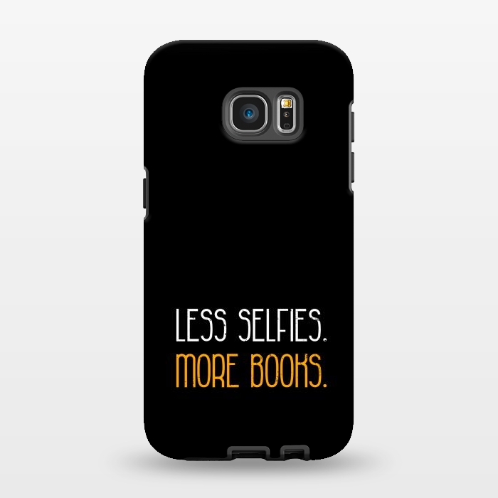 Galaxy S7 EDGE StrongFit less selfies more books by TMSarts