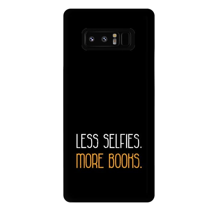 Galaxy Note 8 StrongFit less selfies more books by TMSarts
