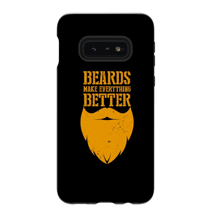 Galaxy S10e StrongFit beards everything better by TMSarts