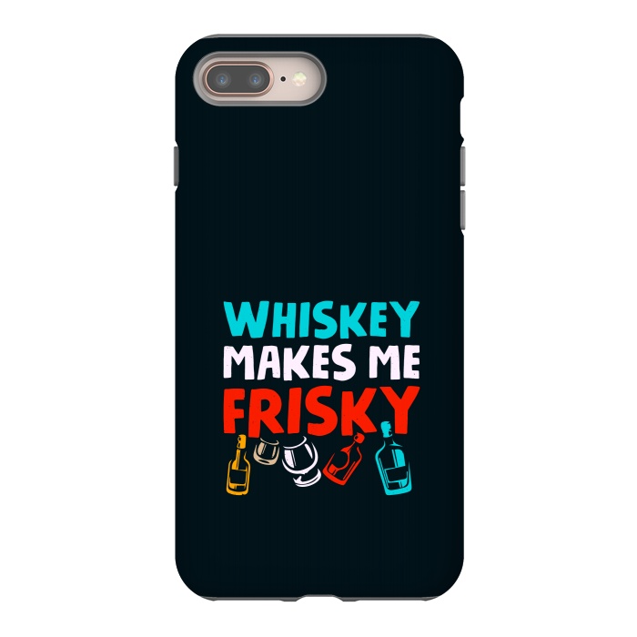 iPhone 7 plus StrongFit whisky frisky by TMSarts