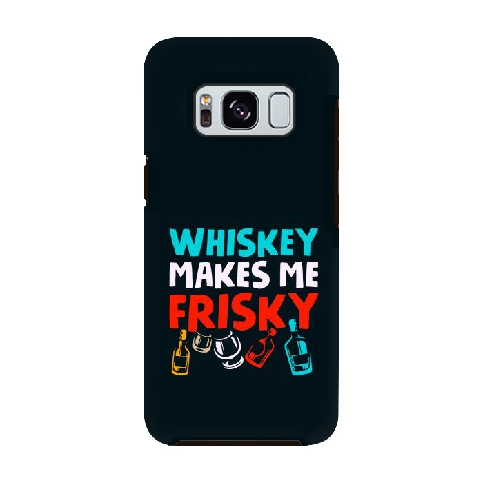 Galaxy S8 StrongFit whisky frisky by TMSarts