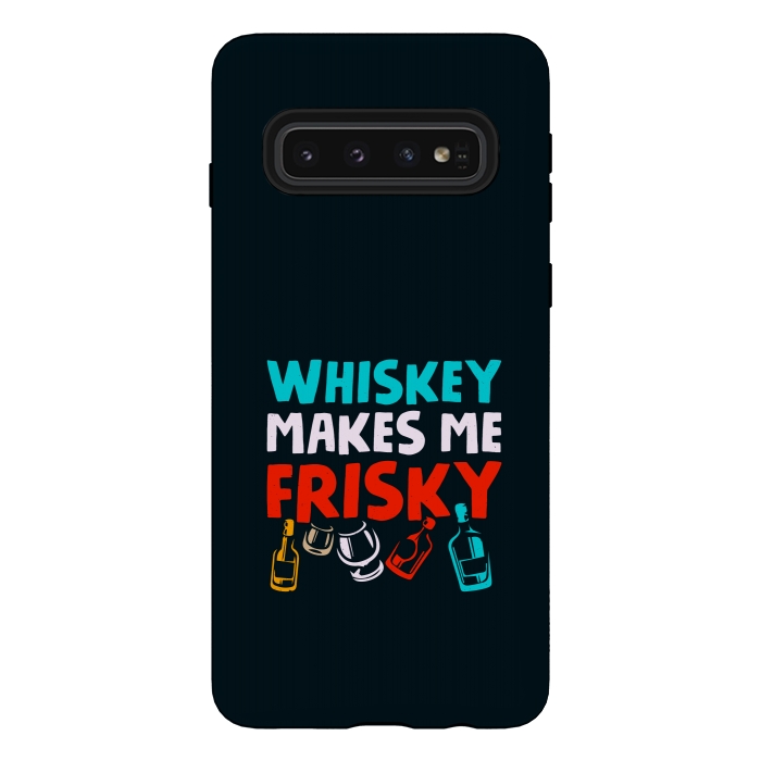 Galaxy S10 StrongFit whisky frisky by TMSarts
