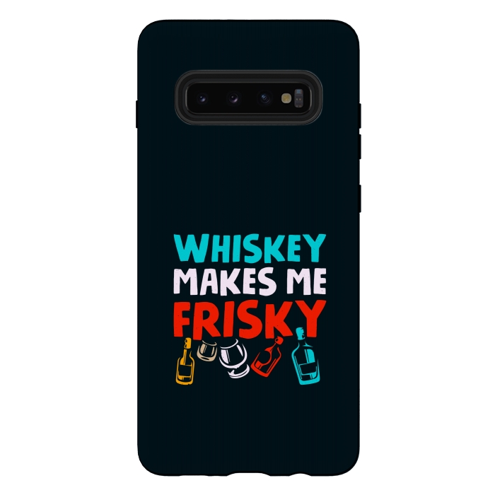 Galaxy S10 plus StrongFit whisky frisky by TMSarts