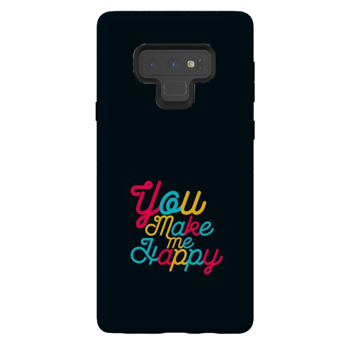 Galaxy Note 9 StrongFit you make me happy by TMSarts