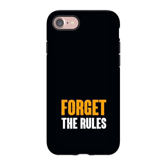 iPhone 7 StrongFit forget the rules by TMSarts
