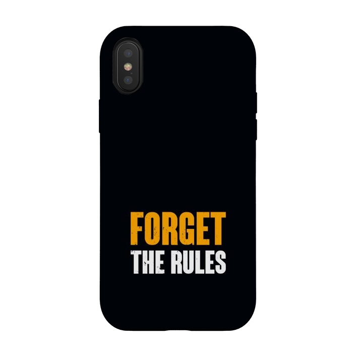 iPhone Xs / X StrongFit forget the rules by TMSarts