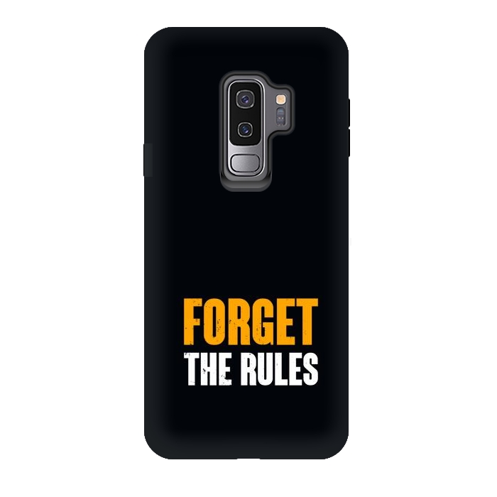 Galaxy S9 plus StrongFit forget the rules by TMSarts