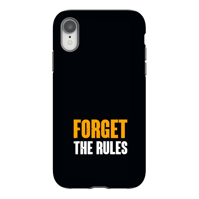 iPhone Xr StrongFit forget the rules by TMSarts