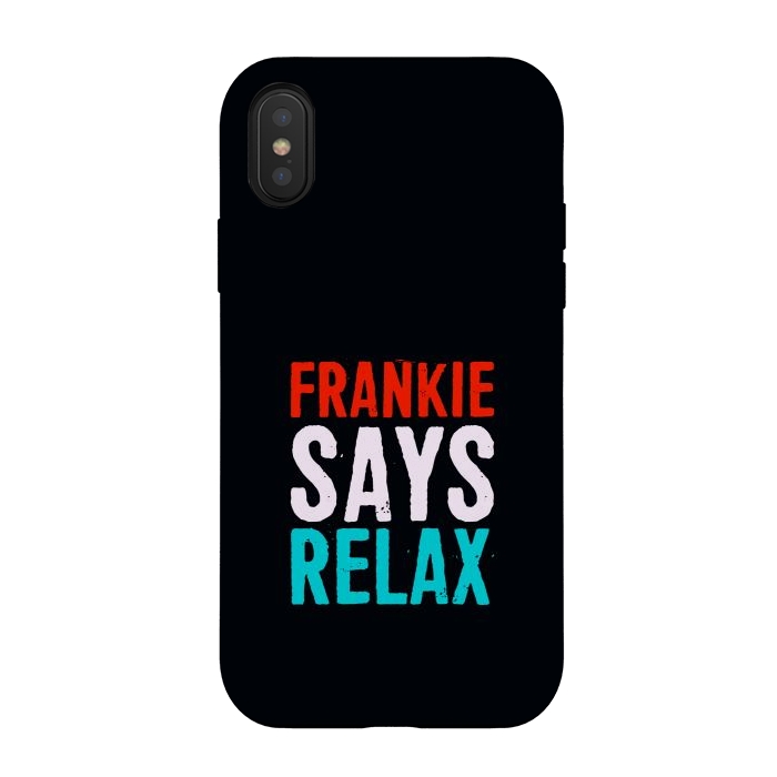 iPhone Xs / X StrongFit frankie says relax by TMSarts