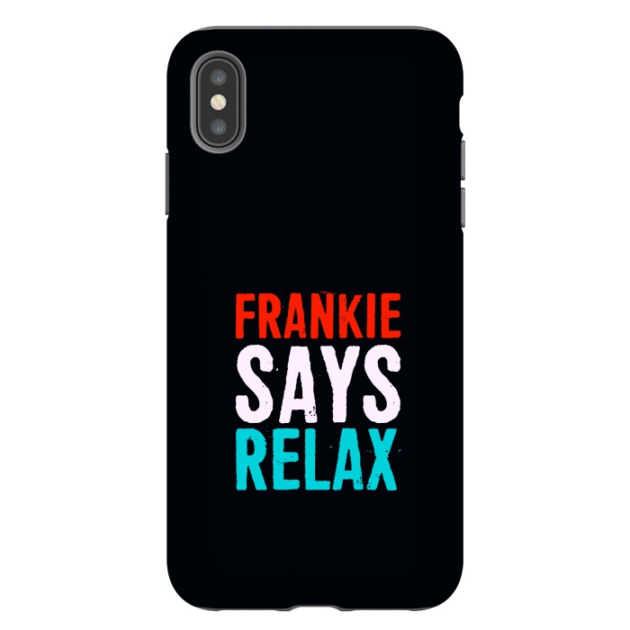 iPhone Xs Max StrongFit frankie says relax by TMSarts